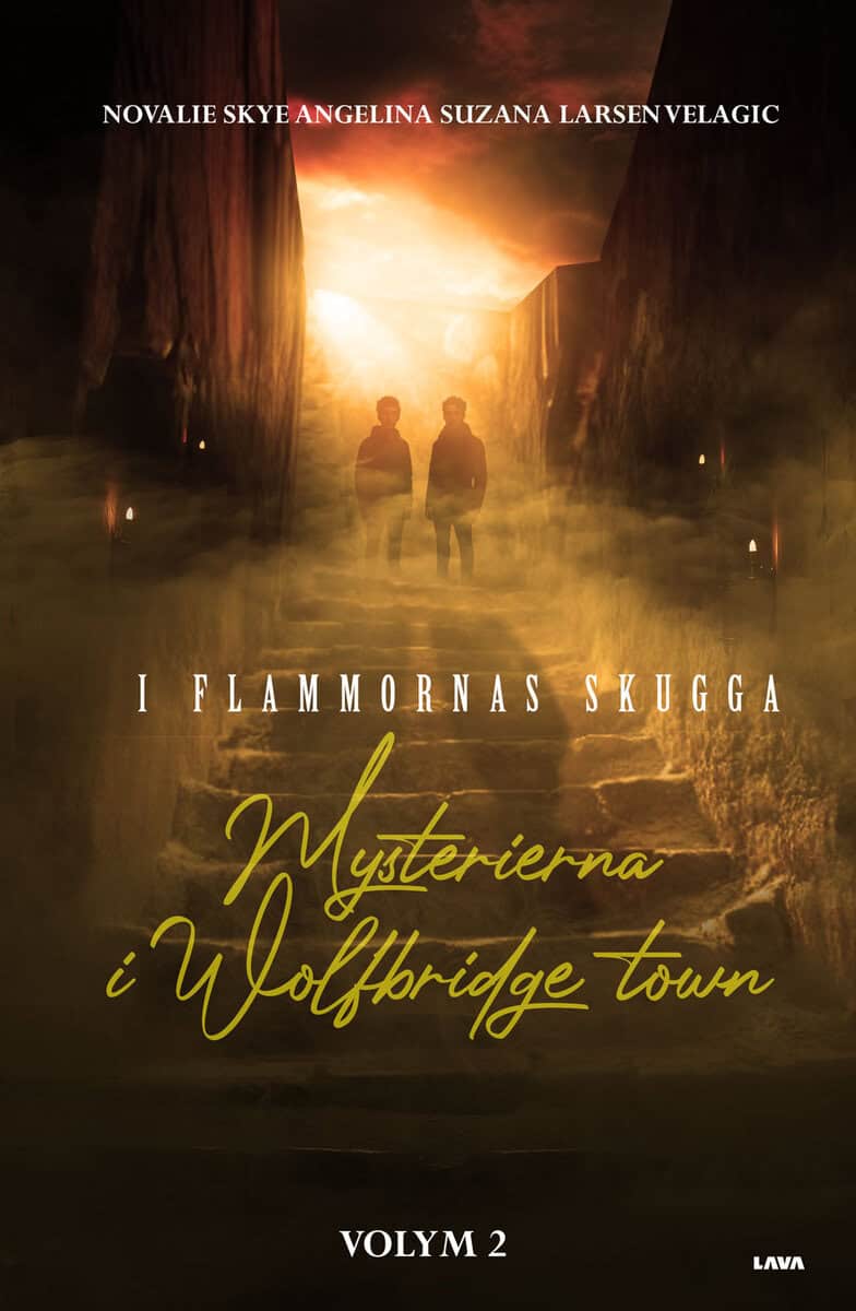 Novalie Skye Angelina Suzana Larsen Velagic : Mysterierna i Wolfbridge town. Volym 2.