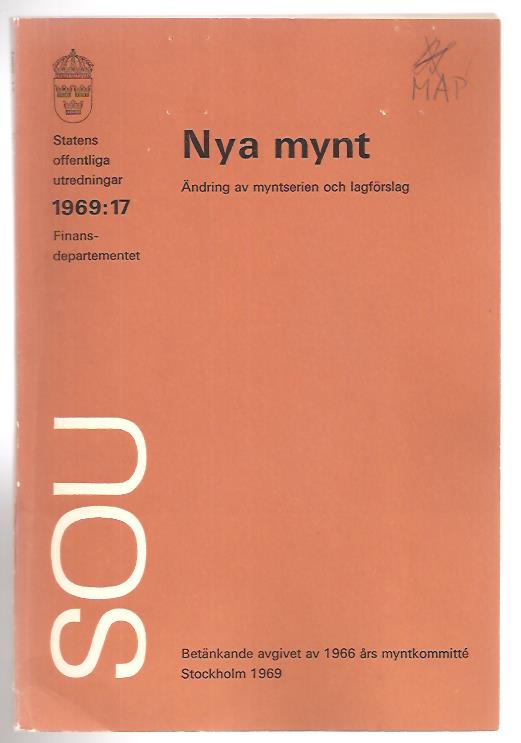 Nya mynt - Ändring av myntserien och lagförslag.