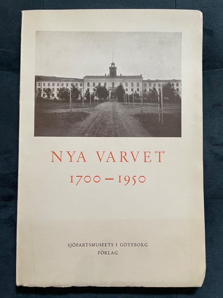 Nya varvet 1700 - 1950. Minnesskrift utarbetad av Försvarsstabens krigshistoriska avdelning