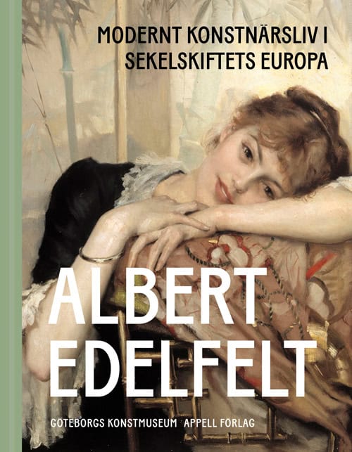 Nygårds, Eva ; Steorn, Patrik [red.] : Albert Edelfelt
