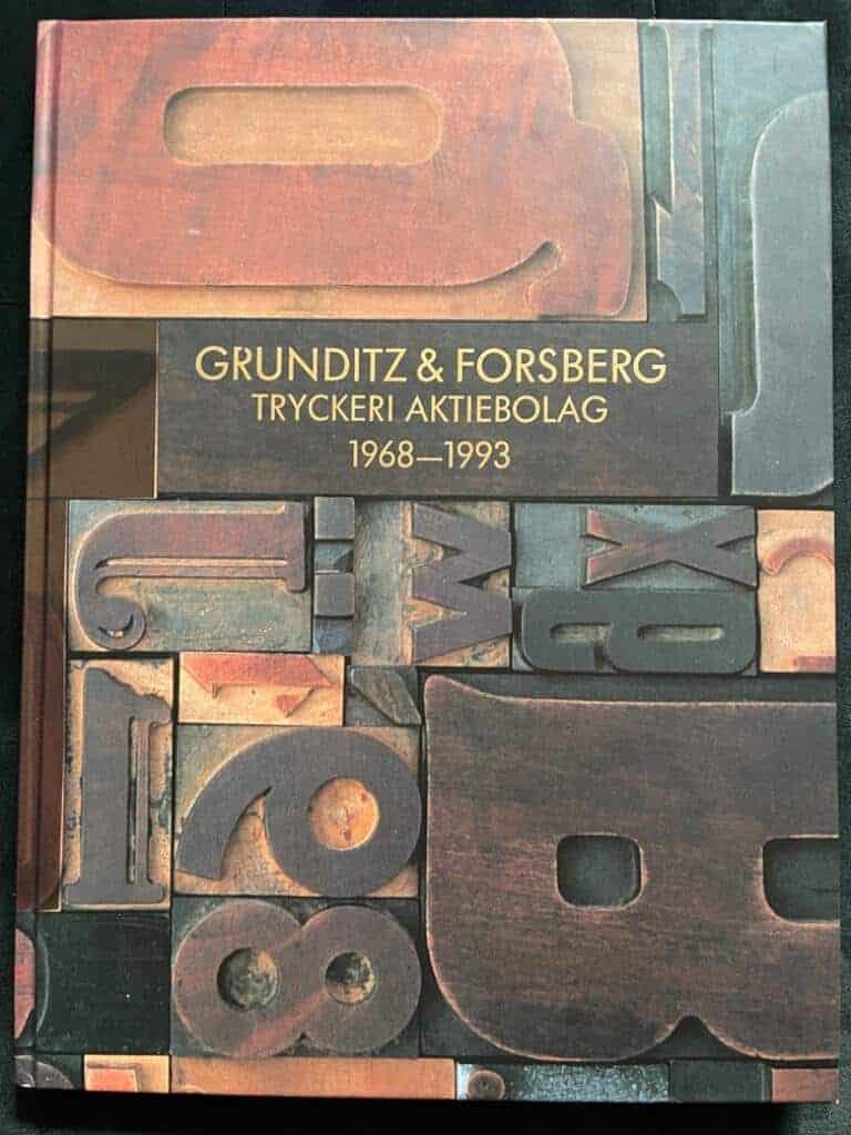 Nylén, Kjell ; Grunditz ; Forsberg : Grunditz & Forsberg tryckeri ab 1968-1993