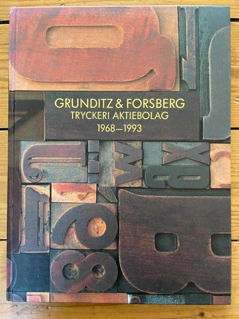 Nylén, Kjell ; Grunditz ; Forsberg : Grunditz & Forsberg tryckeri ab 1968-1993