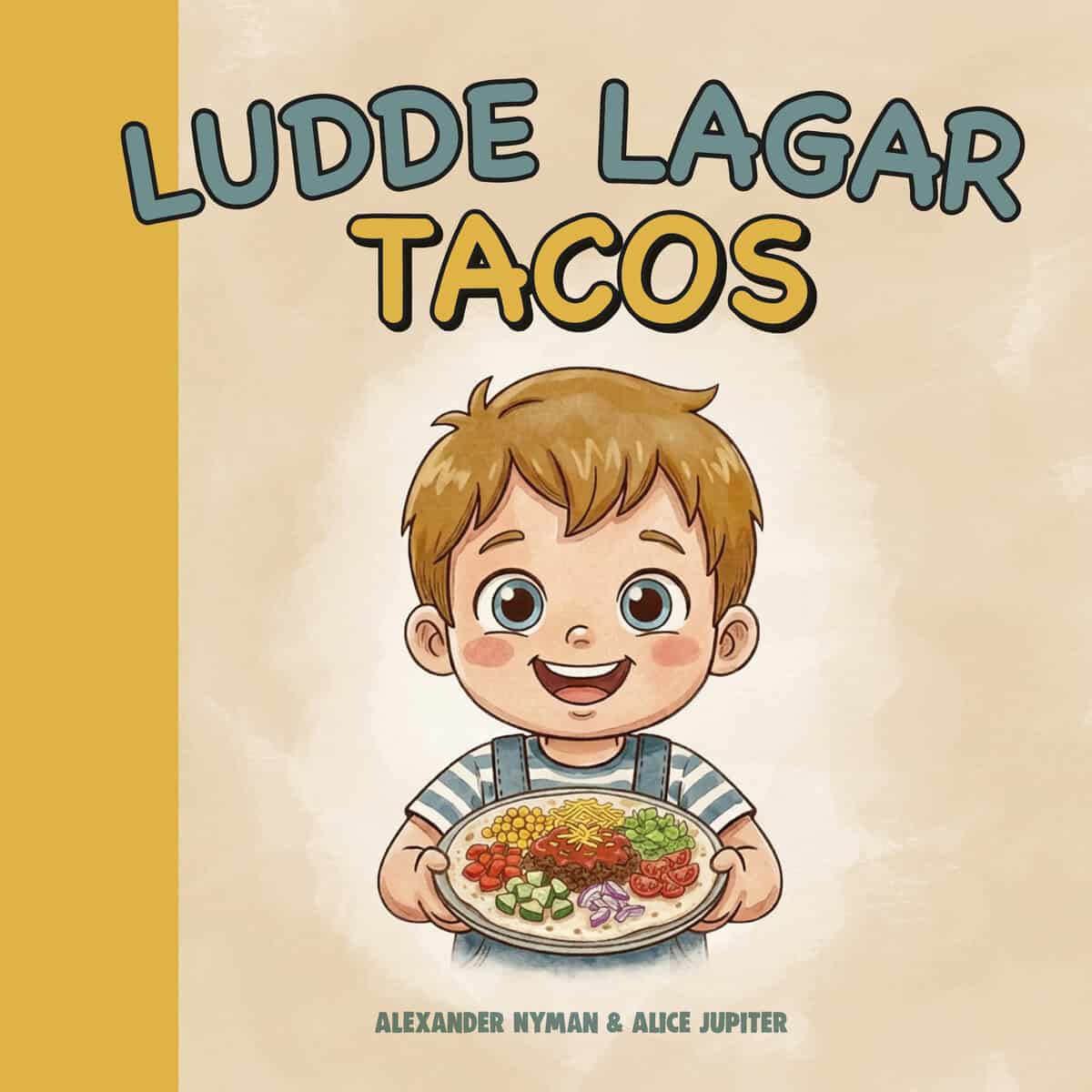 Nyman, Alexander ; Jupiter, Alice : Ludde lagar tacos