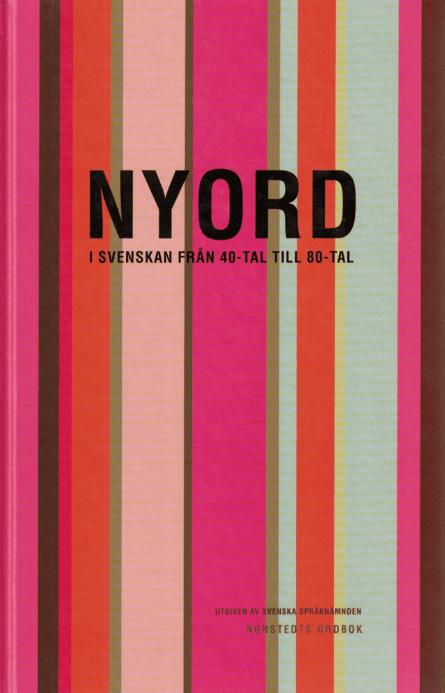 Nyord i svenskan från 40-tal till 80-tal