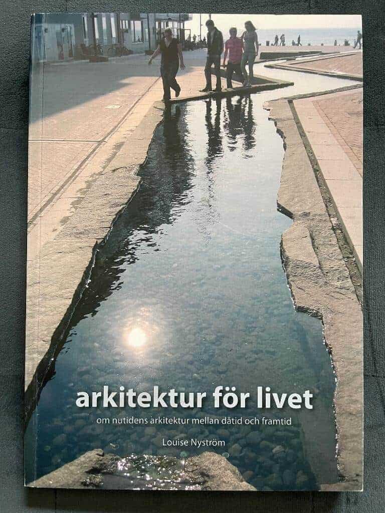 Nyström, Louise ; Boberg, Ferdinand : Arkitektur för livet