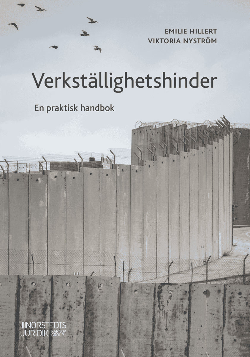 Nyström, Viktoria ; Hillert, Emilie : Verkställighetshinder : en praktisk handbok