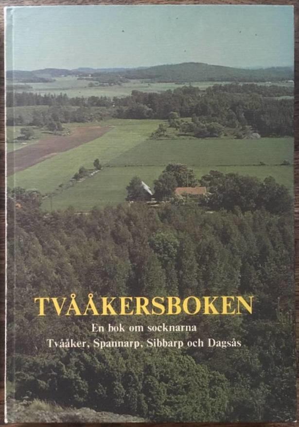 O H m fl Andersson : Tvååkersboken. Glimtar från ett gränsland