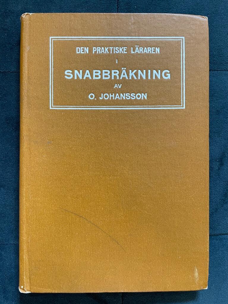 O. Johansson : Den praktiske läraren i snabbräkning