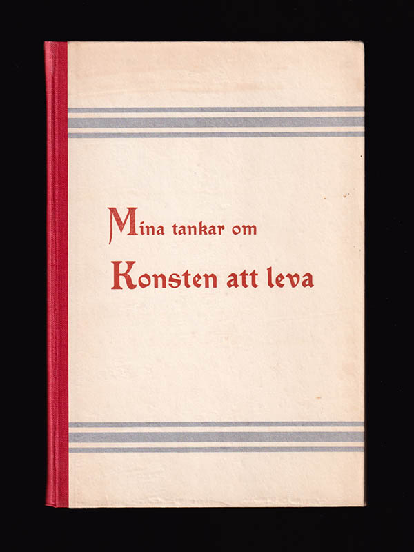 O. L. Samuelsson : Mina tankar om konsten att leva