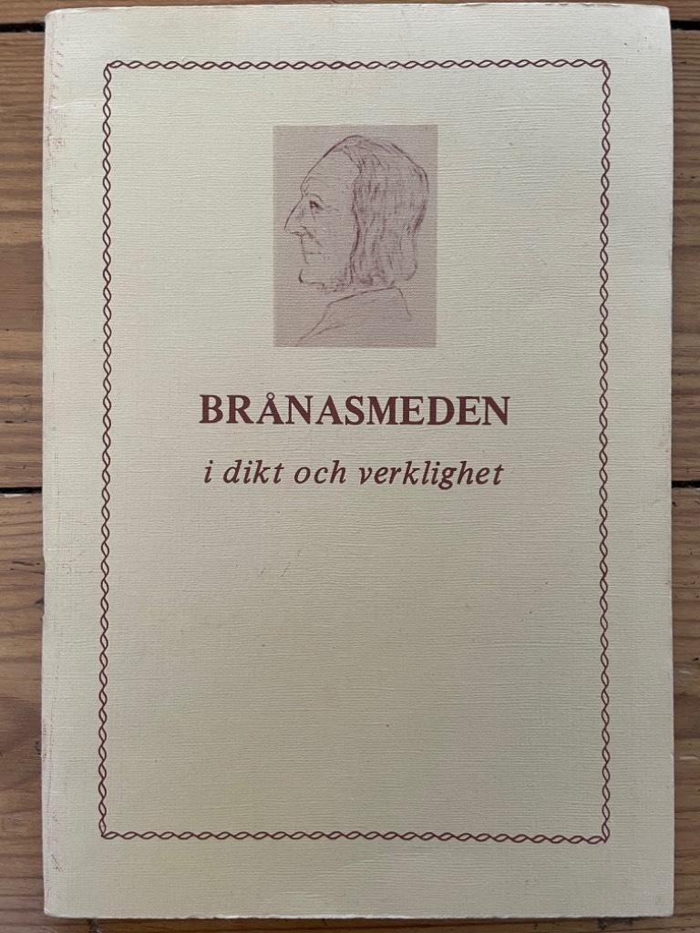 O. Ljung : Brånasmeden i dikt och verklighet