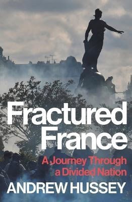 OBE Andrew Hussey : Fractured France