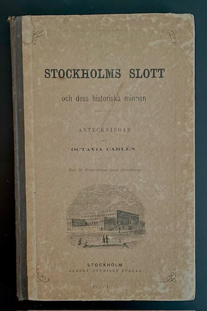 Octavia. Carlén : Stockholms slott och dess historiska minnen