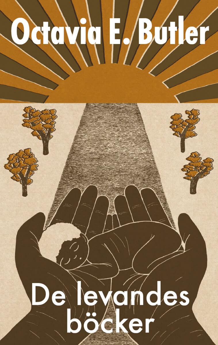 Octavia E. Butler : De levandes böcker