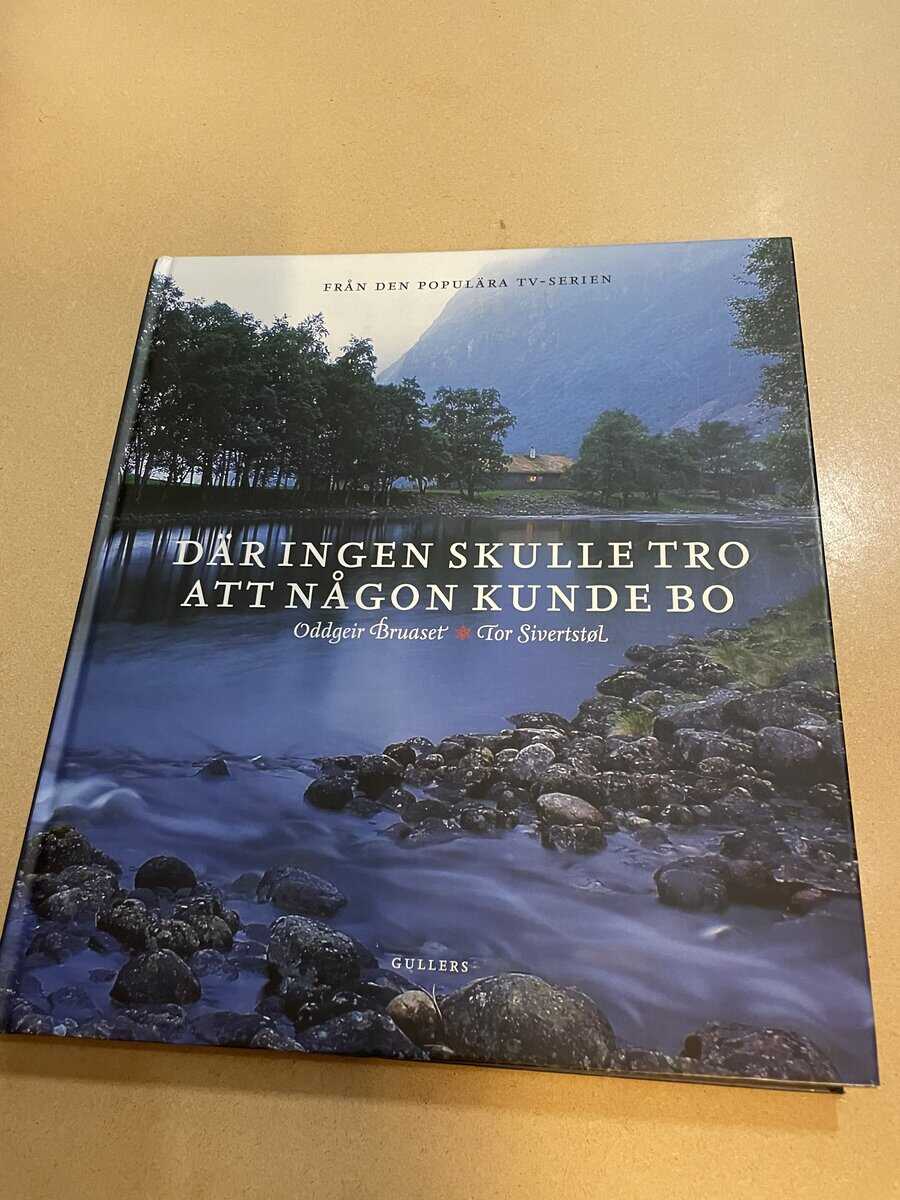 Oddgeir Bruaset : Där ingen skulle tro att någon kunde bo [från den populära TV-serien]