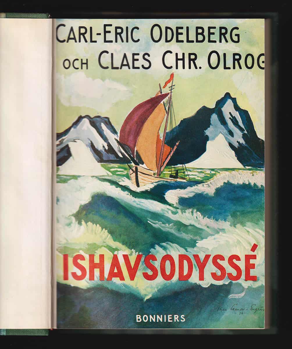 Odelberg, Carl-Eric (1914-2000) ; Olrog, Claes Christian (1912-1985) : Ishavsodyssé. Minnen och upplevelser från Golfströmsexpeditionen 1936