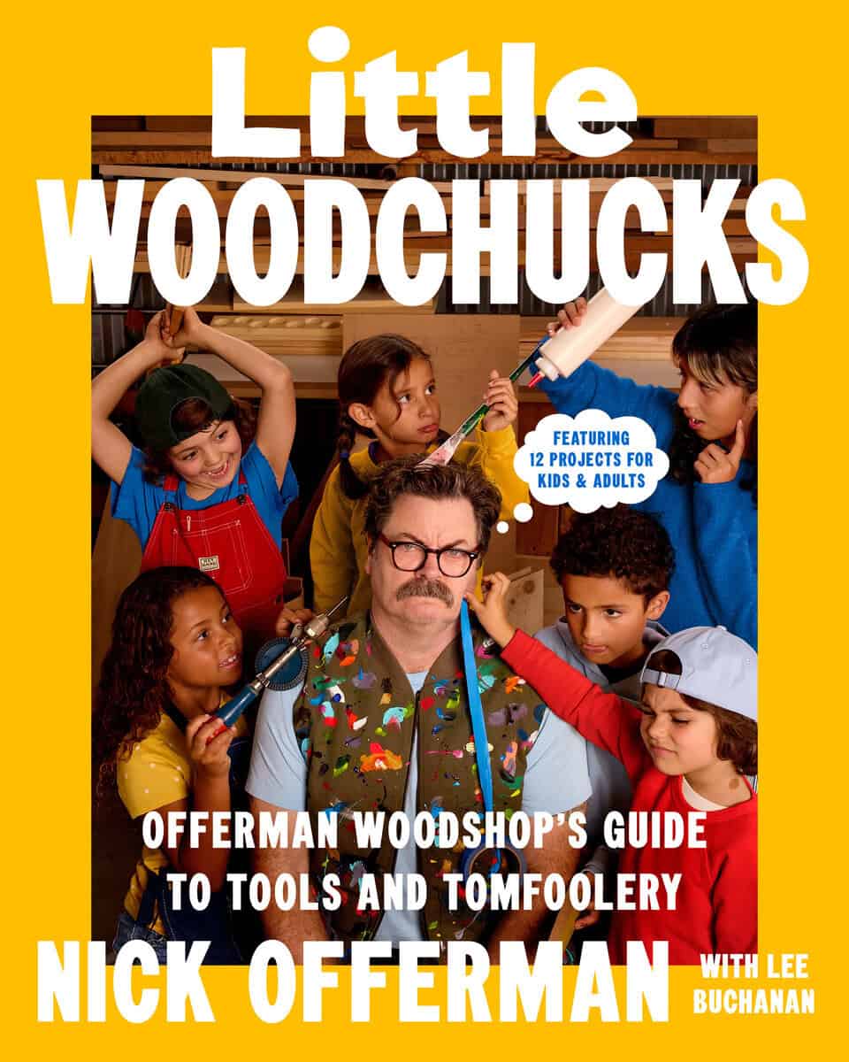 Offerman, Nick ; Buchanan, Lee : Little Woodchucks: Offerman Woodshop's Guide to Tools and Tomfoolery