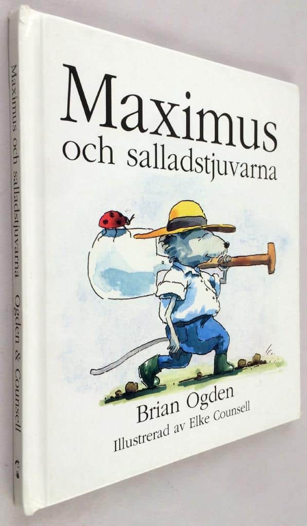 Ogden, Brian ; Counsell, Elke ; Kronlid, Sylvia : Maximus och salladstjuvarna