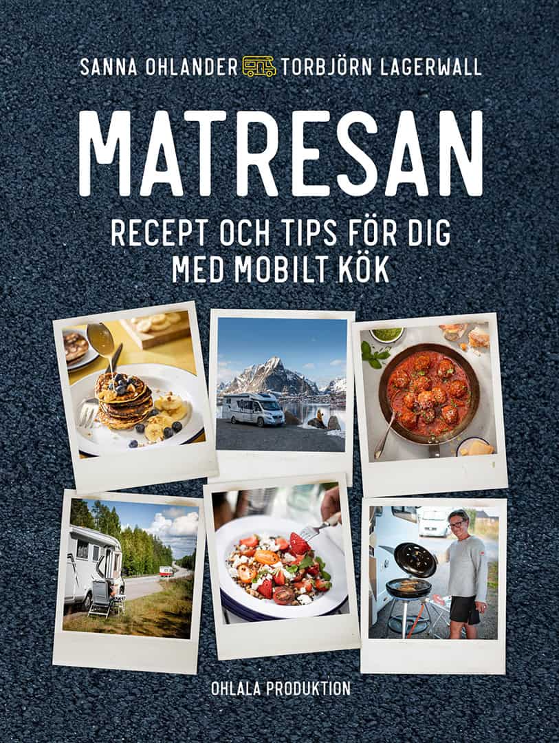 Ohlander, Sanna ; Lagerwall, Torbjörn : Matresan - recept och tips för dig med mobilt kök