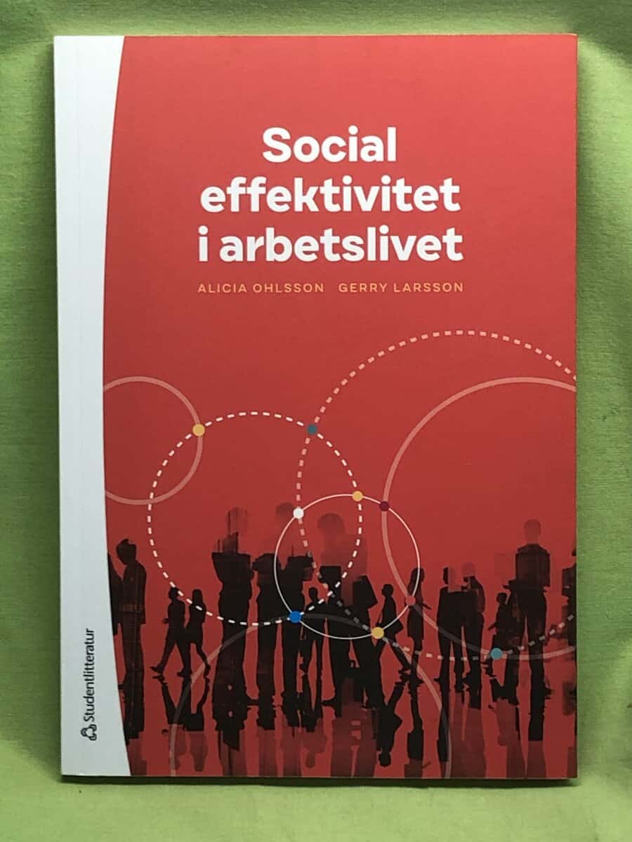 Ohlsson, Alicia, Larsson, Gerry : Social effektivitet i arbetslivet