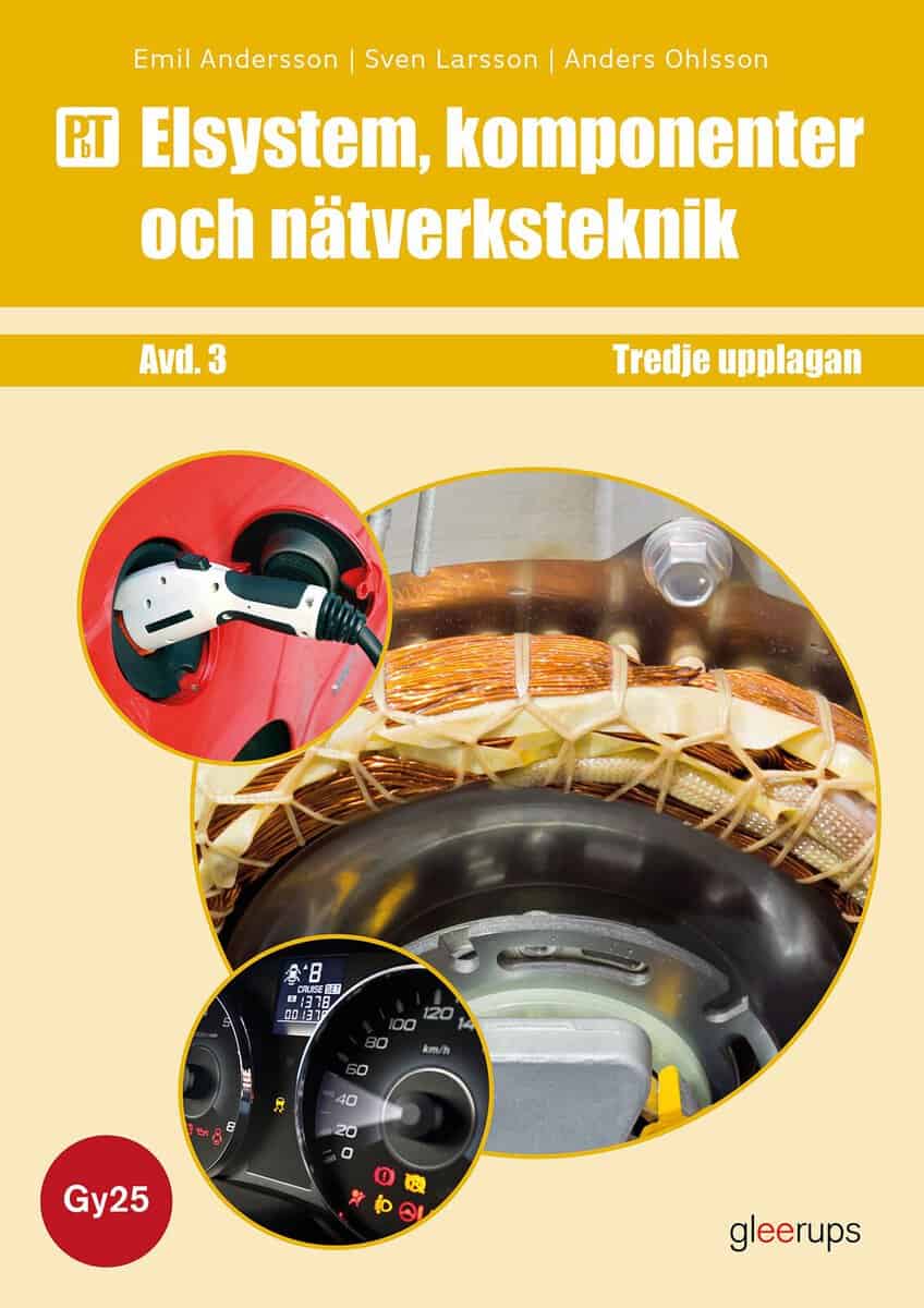 Ohlsson, Anders ; Larsson, Sven ; Andersson, Emil : PbT Elsystem, komponenter och nätverksteknik, faktabok, Gy25