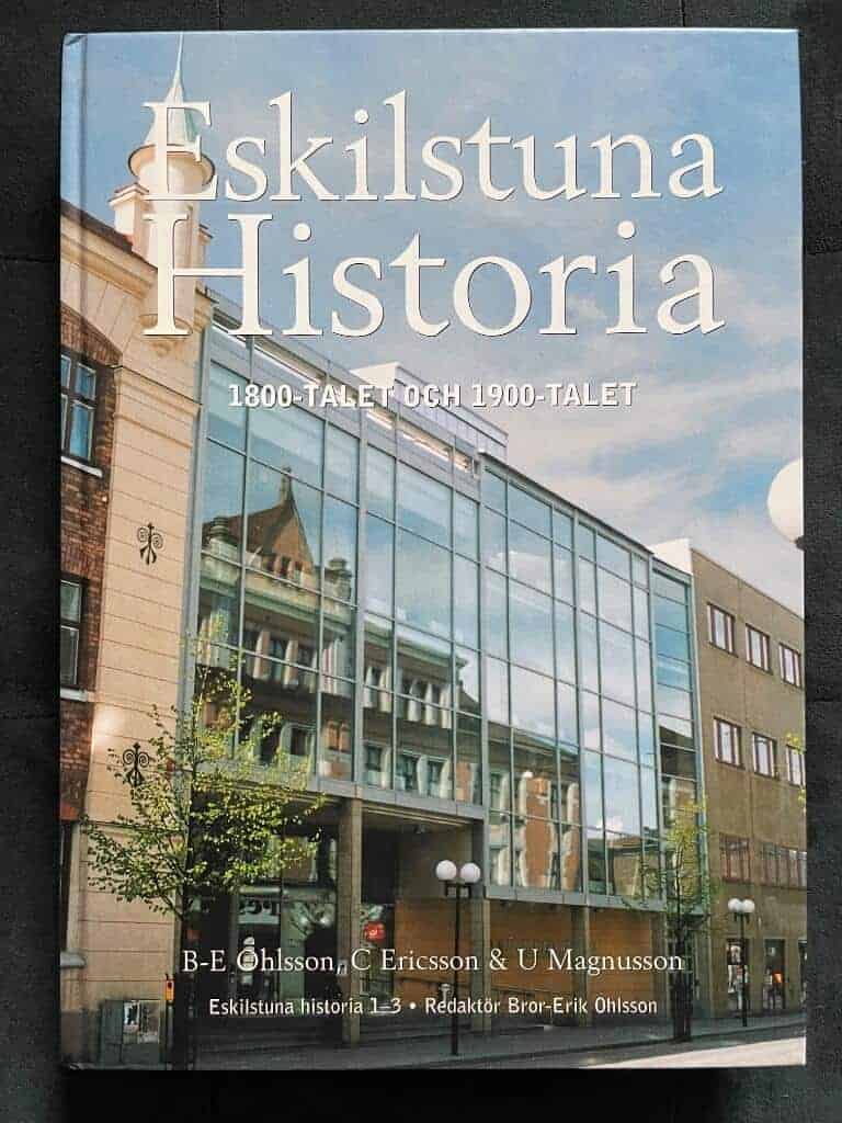 Ohlsson, Bror-Erik ; Ericsson, Christer ; Magnusson, Ulf ; Lokalhistoriska sällskapet i norra Södermanland ; Eskilstuna historia (projekt) : Eskilstuna historia. D. 3. 1800-talet och 1900-talet