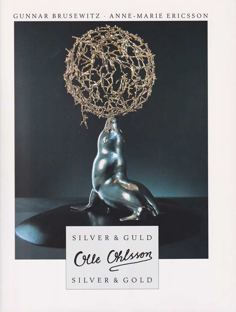 [Ohlsson Olle (f. 1928)]. Brusewitz, Gunnar ; Ericsson, Anne-Marie ; Carlén, Bengt : Olle Ohlsson. Silver & guld - Silver & Gold