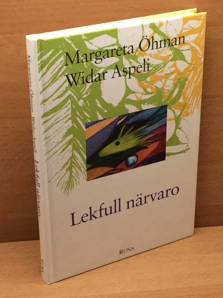 Öhman, Margareta ; Aspeli, Widar : Lekfull närvaro