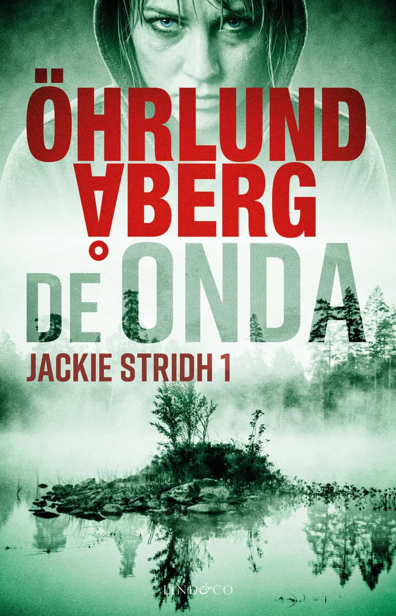 Öhrlund, Dag ; Åberg, Felix : De onda