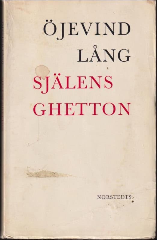 Öjevind Lång : Själens ghetton