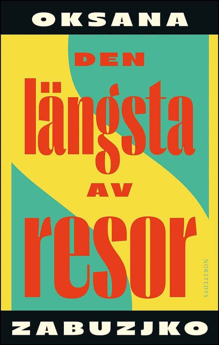 Oksana Zabuzjko : Den längsta av resor