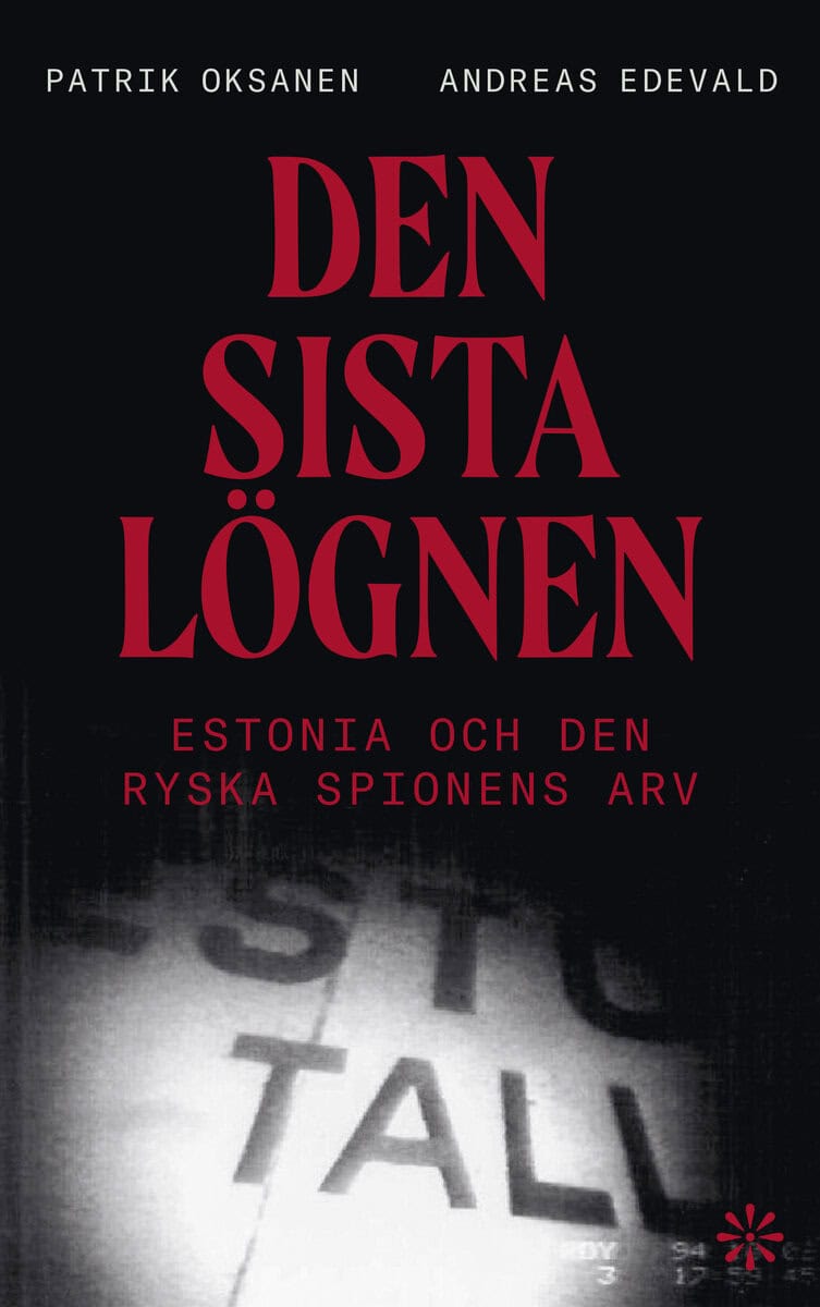 Oksanen, Patrik ; Edevald, Andreas : Den sista lögnen