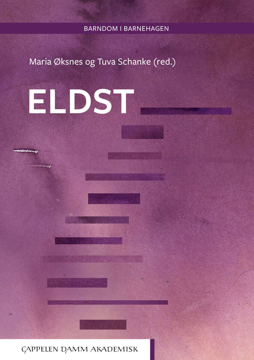 Øksnes, Maria ; Schanke, Tuva [red.] : Eldst