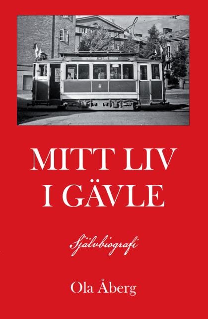 Ola Åberg : Mitt liv