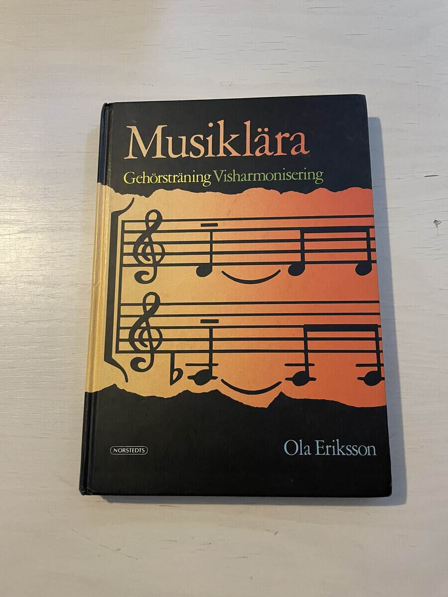 Ola Eriksson : Musiklära, gehörsträning, visharmonisering