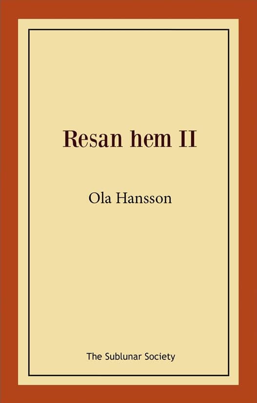 Ola Hansson : Resan hem II