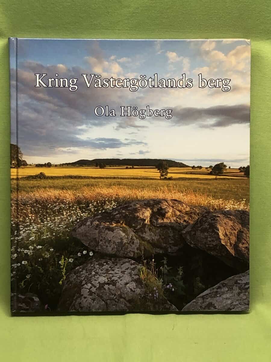 Ola Högberg : Kring Västergötlands berg