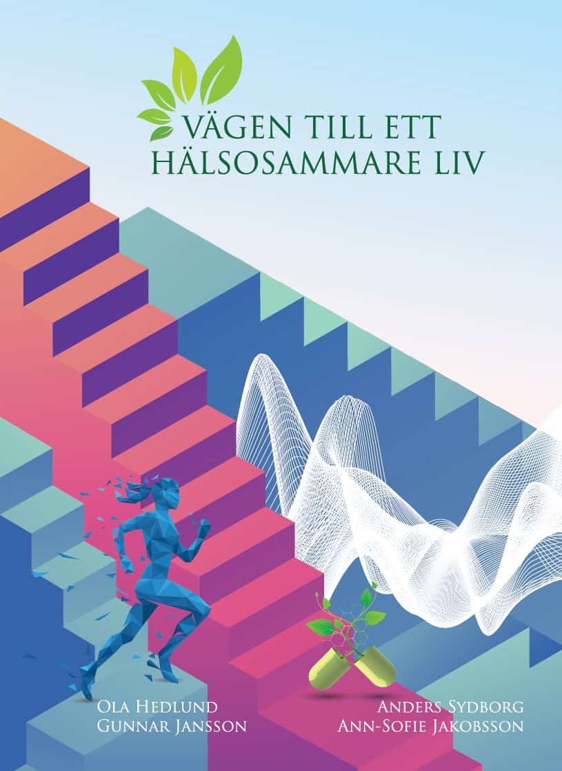 Hedlund, Ola ; Jansson, Gunnar ; Sydborg, Anders ; Jakobsson, Ann-Sofie : Vägen till ett hälsosammare liv