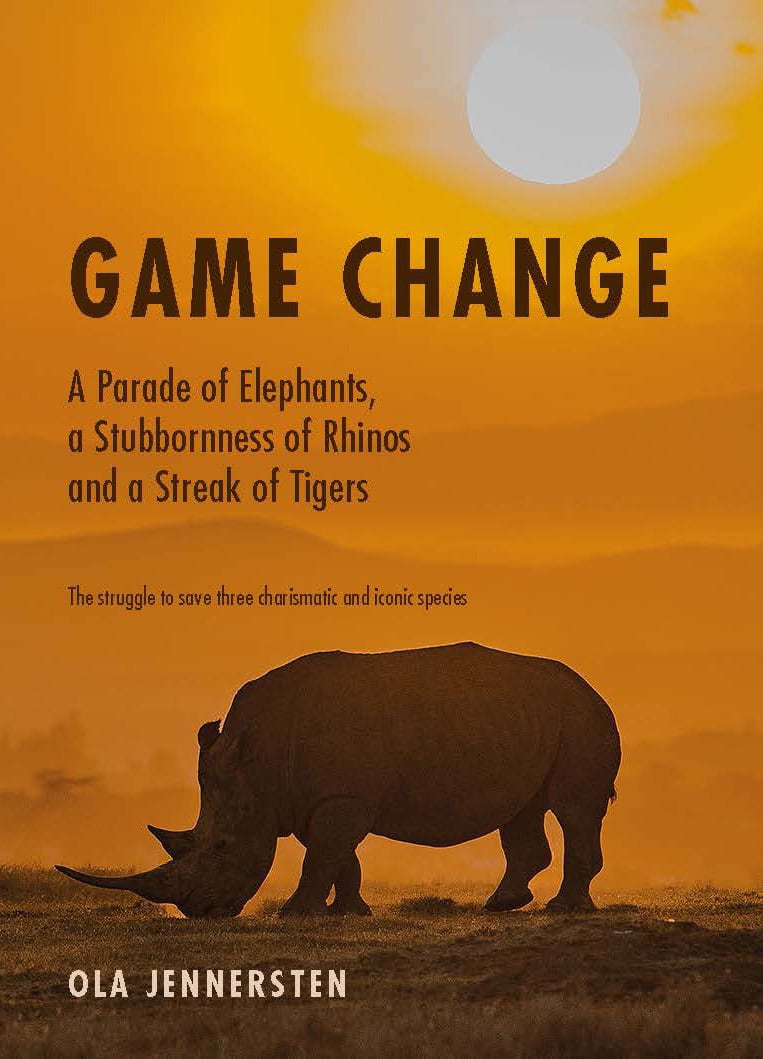 Ola Jennersten : Game Change: A Parade of Elephants, a Stubbornness of Rhinos and a Streak