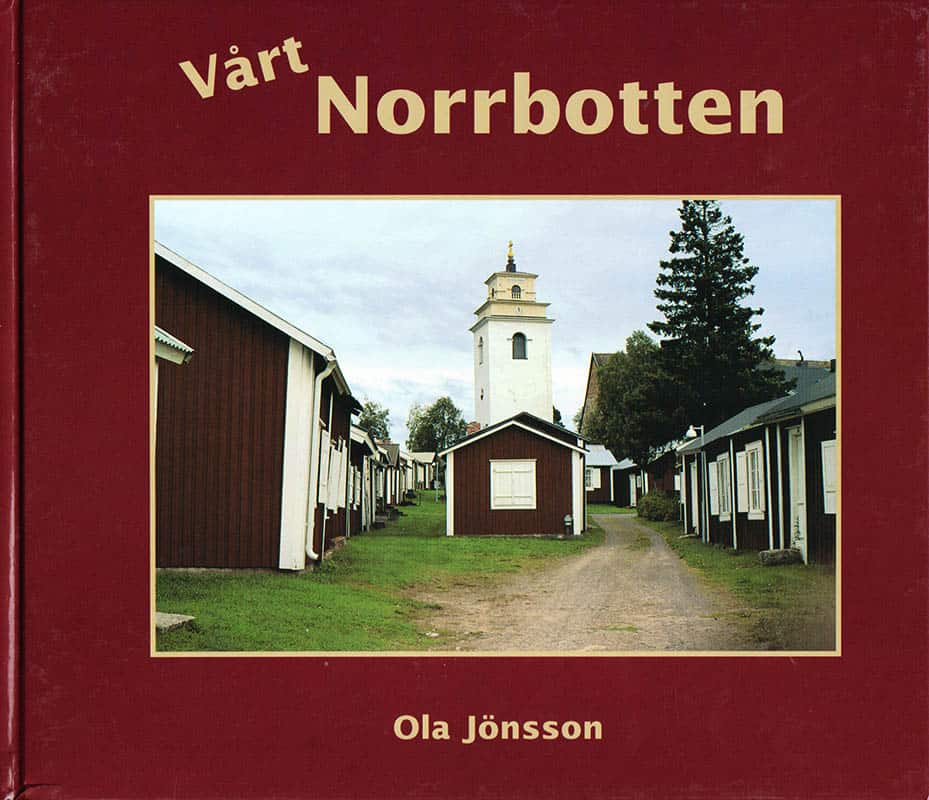 Ola Jönsson : Vårt Norrbotten