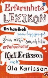 Ola Karlsson Kjell Eriksson : Erfarenhetslexikon