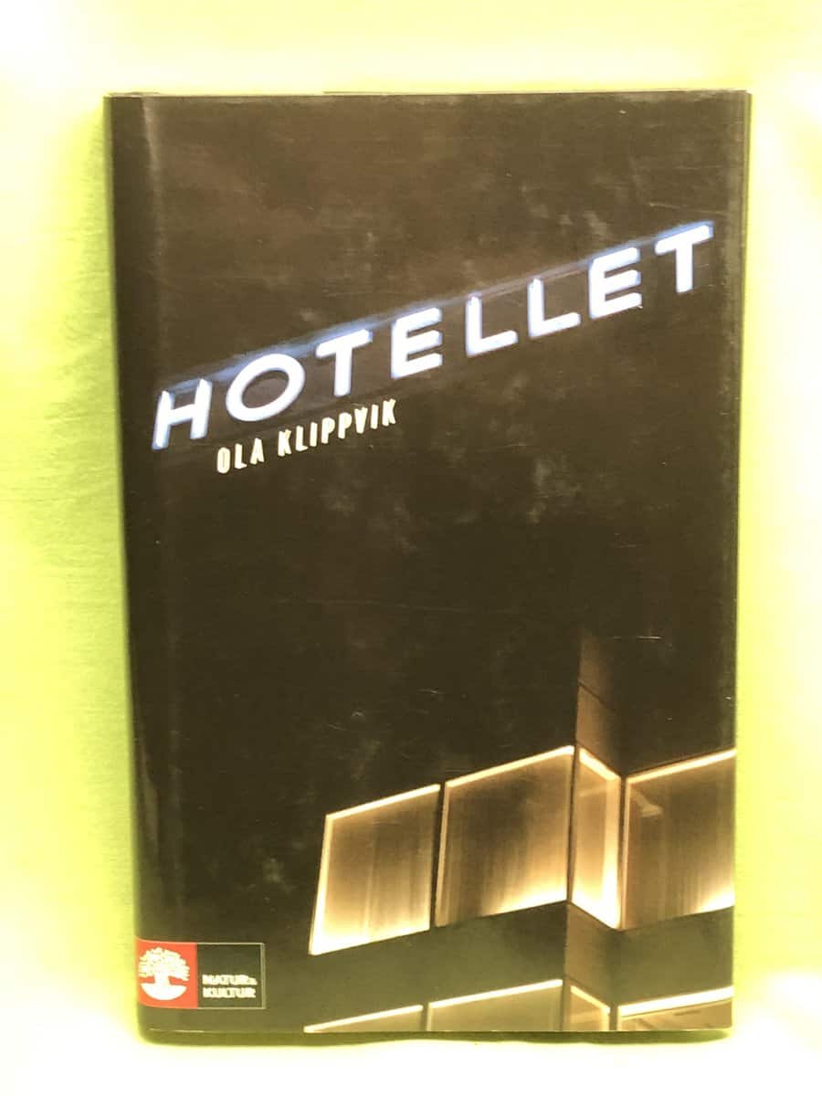 Ola Klippvik : Hotellet