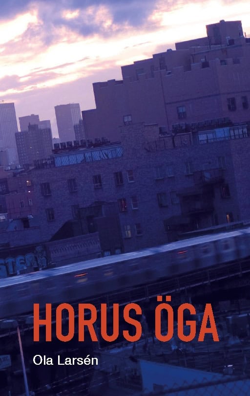 Ola Larsén : Horus Öga
