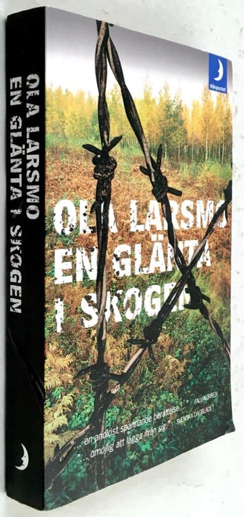 Ola Larsmo : En glänta i skogen
