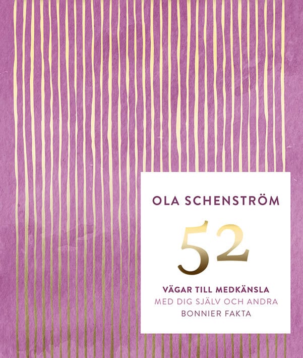 Ola Schenström : 52 vägar till medkänsla : med dig själv och andra