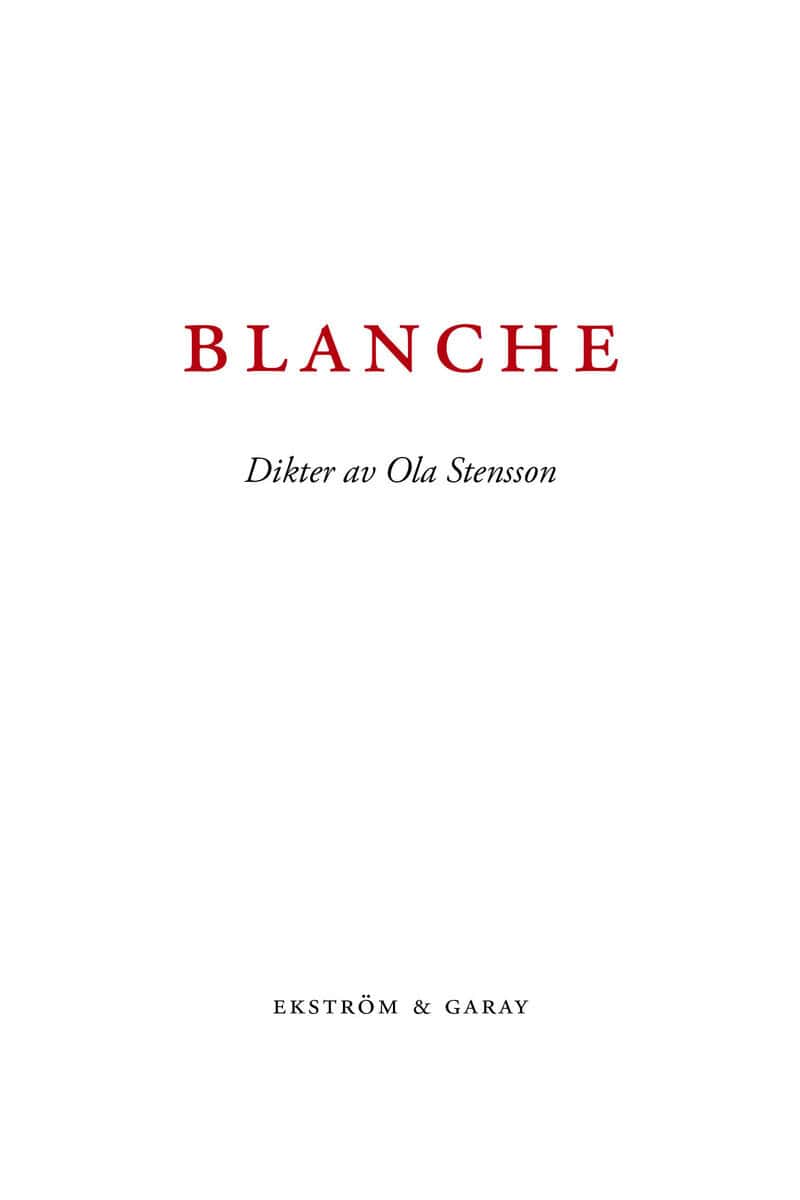 Ola Stensson : Blanche