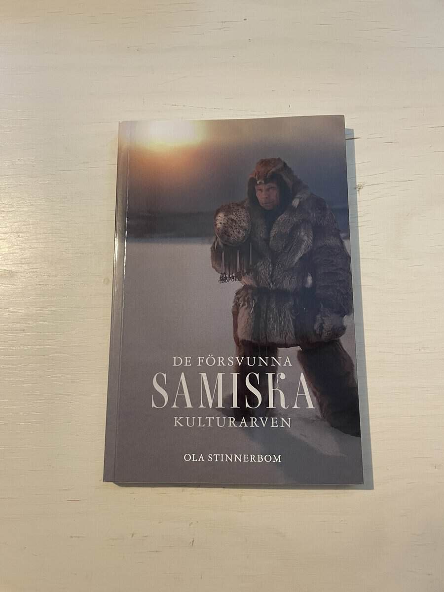 Ola Stinnerbom : De försvunna samiska kulturarven