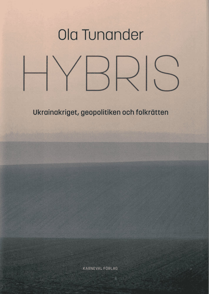 Ola Tunander : Hybris