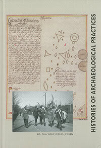 Ola Wolfhechel Jensen : Histories of archaeological practices