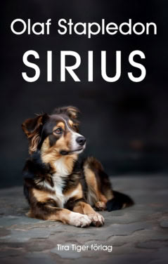 Olaf Stapledon : Sirius : en fantasi om kärlek och konflikt