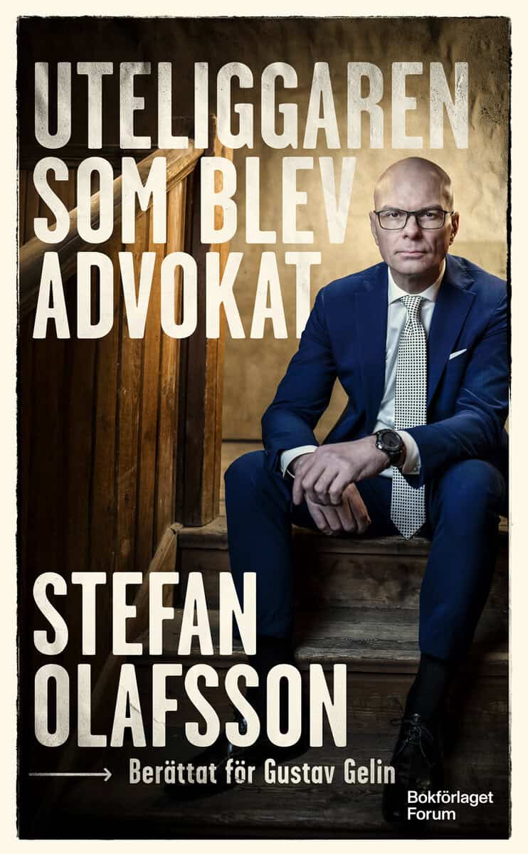 Olafsson, Stefan ; Gelin, Gustav : Uteliggaren som blev advokat